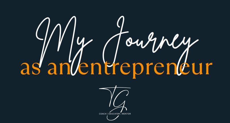 My Journey As An Entrepreneur